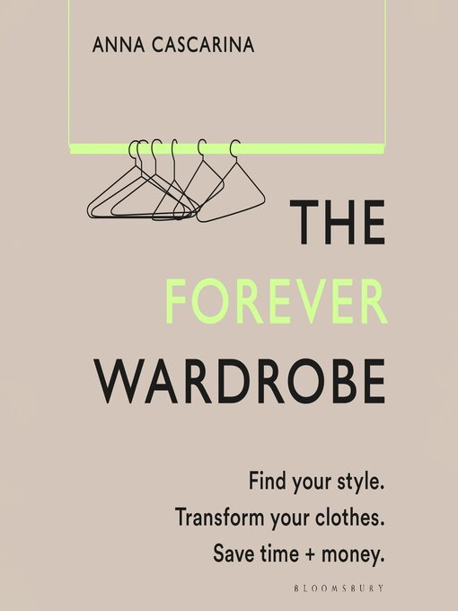 Title details for The Forever Wardrobe by Anna Cascarina - Available